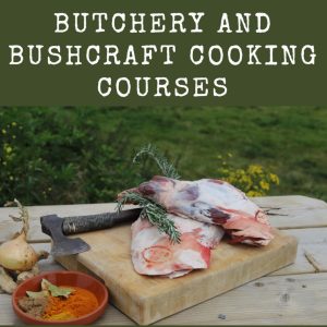 Butchery & Bushcraft, Cooking Course